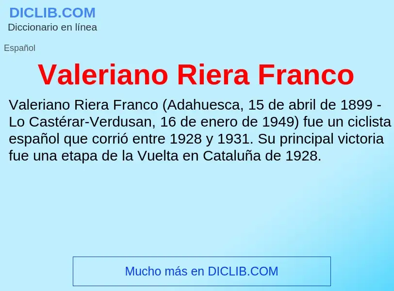 What is Valeriano Riera Franco - meaning and definition