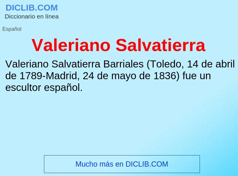 What is Valeriano Salvatierra - meaning and definition