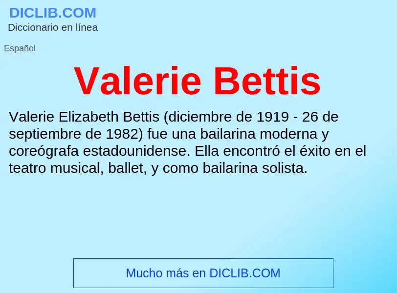 What is Valerie Bettis - meaning and definition