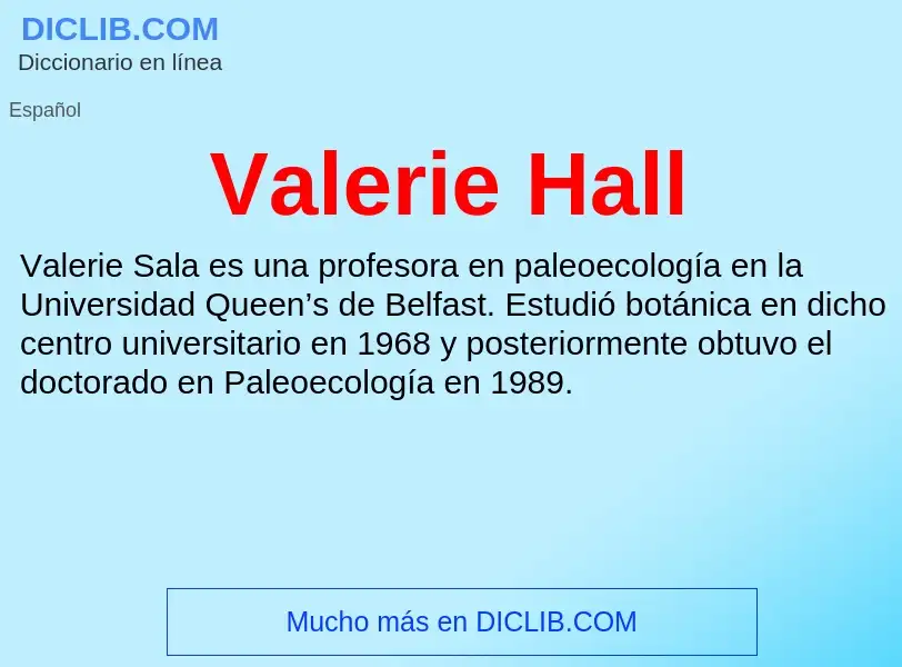 What is Valerie Hall - meaning and definition