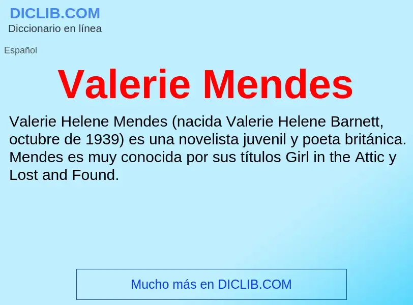 What is Valerie Mendes - meaning and definition