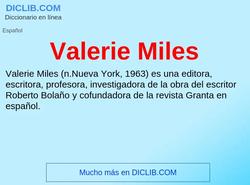 What is Valerie Miles - meaning and definition