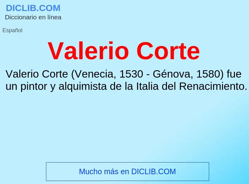 What is Valerio Corte - meaning and definition