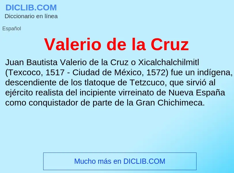 What is Valerio de la Cruz - meaning and definition