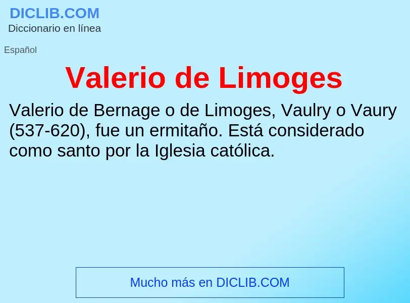 What is Valerio de Limoges - meaning and definition