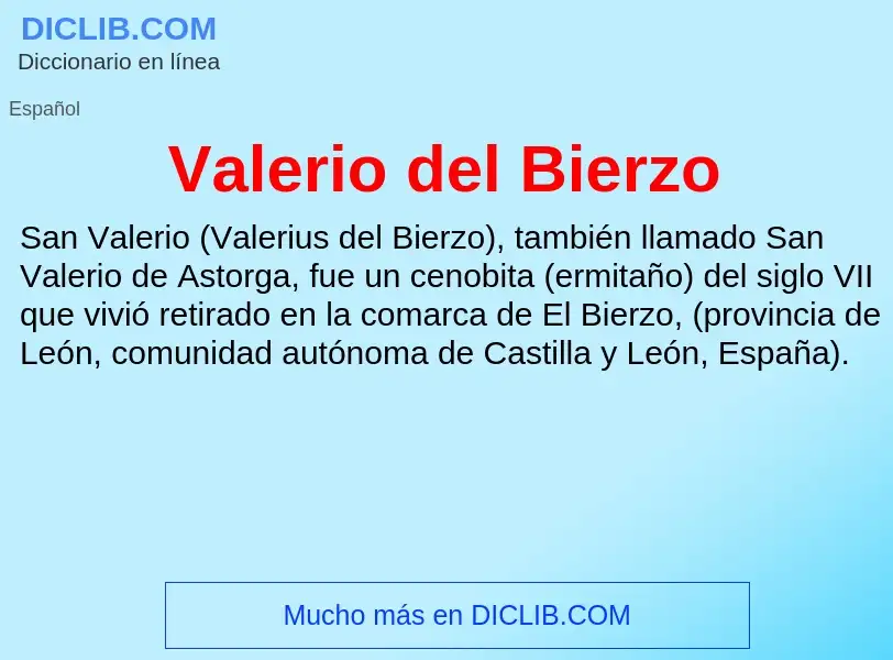 What is Valerio del Bierzo - meaning and definition