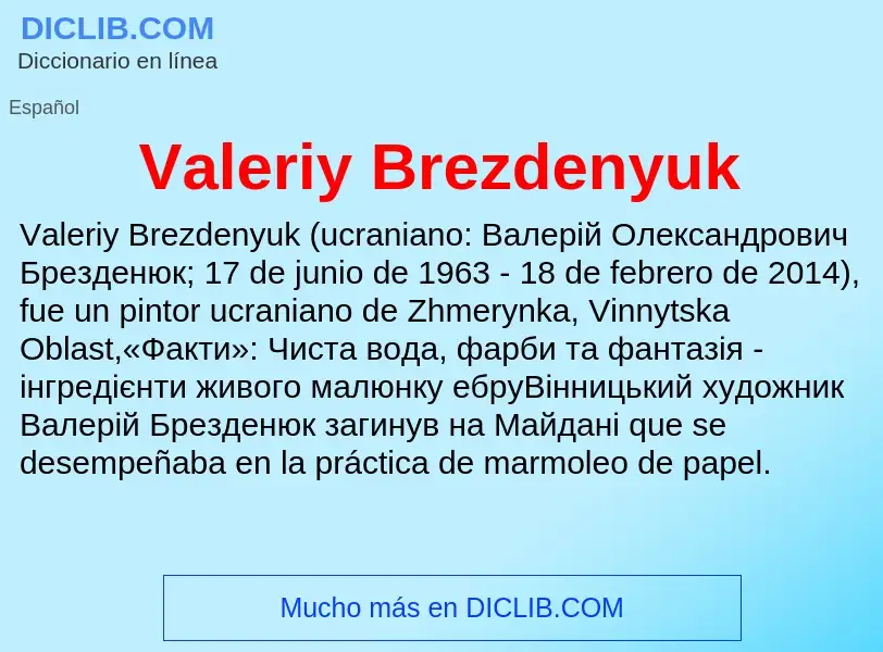 What is Valeriy Brezdenyuk - meaning and definition