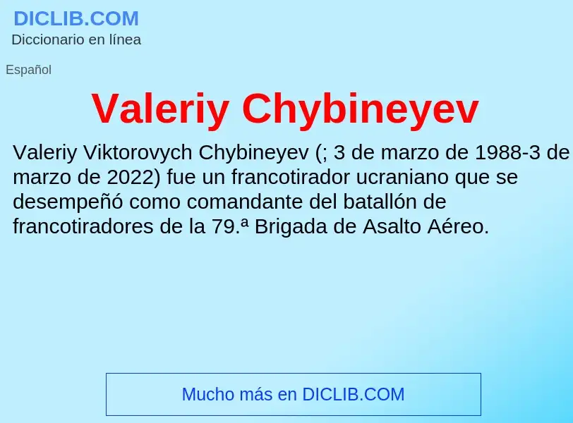 What is Valeriy Chybineyev - meaning and definition