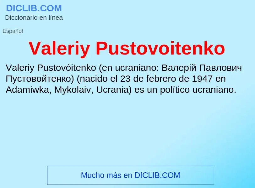 What is Valeriy Pustovoitenko - meaning and definition