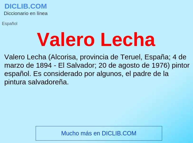 What is Valero Lecha - meaning and definition