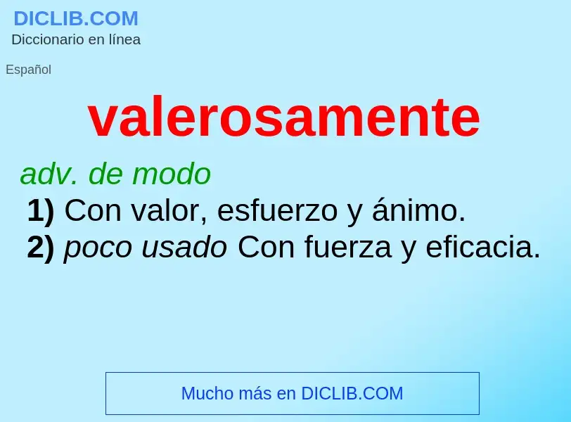 What is valerosamente - definition