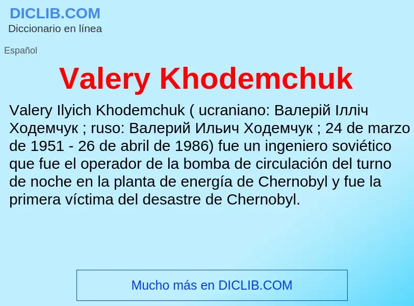 What is Valery Khodemchuk - meaning and definition