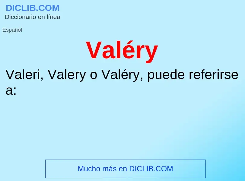 ¿Qué es Valéry? - significado y definición