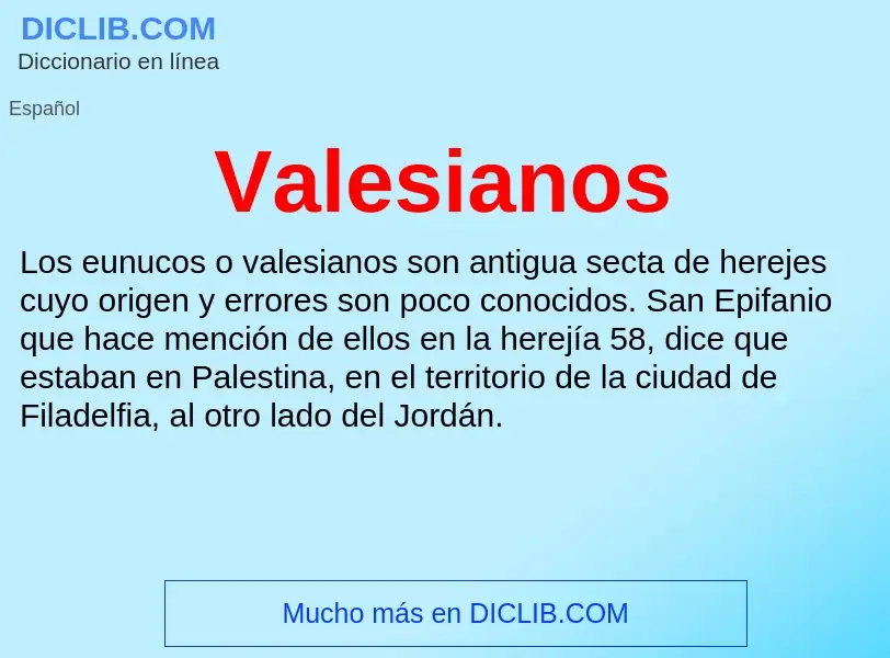 What is Valesianos - meaning and definition