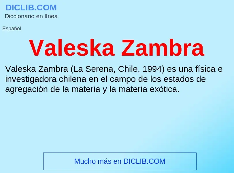 What is Valeska Zambra - meaning and definition