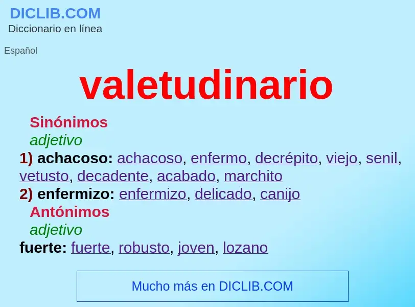 What is valetudinario - meaning and definition