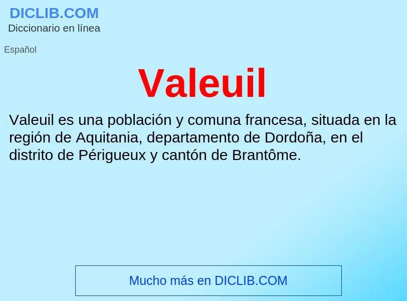 What is Valeuil - meaning and definition