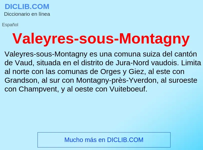 What is Valeyres-sous-Montagny - meaning and definition