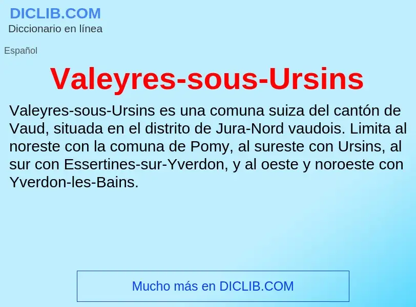 What is Valeyres-sous-Ursins - meaning and definition