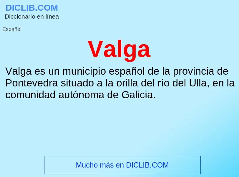 What is Valga - meaning and definition