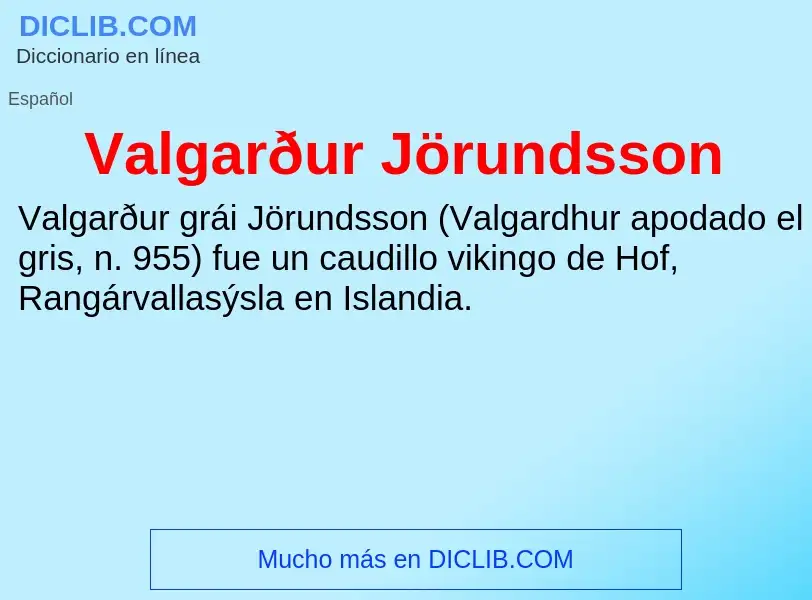 What is Valgarður Jörundsson - meaning and definition