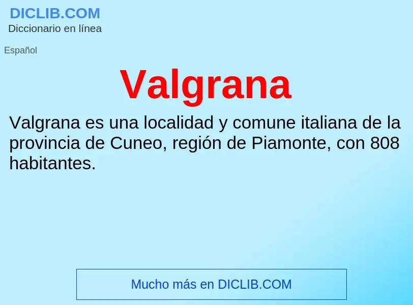 What is Valgrana - meaning and definition