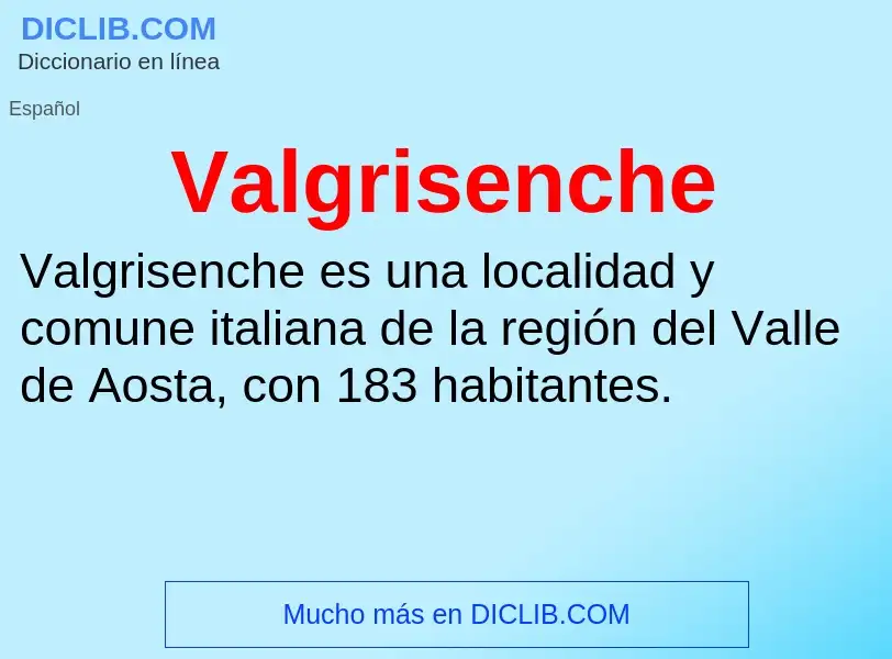 What is Valgrisenche - meaning and definition