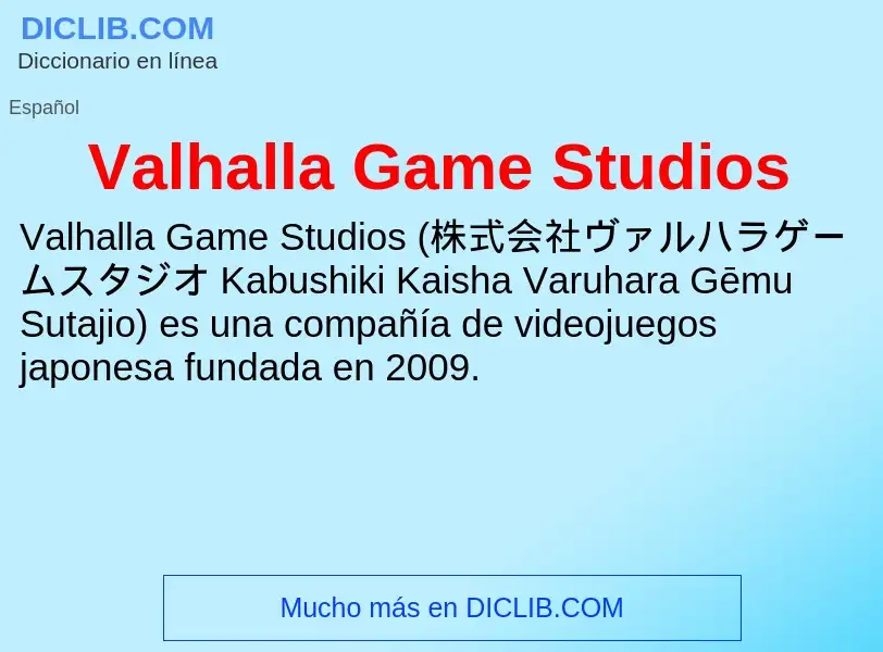 What is Valhalla Game Studios - meaning and definition