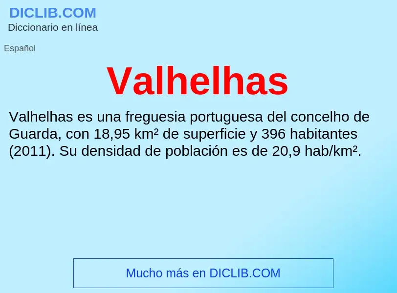 What is Valhelhas - meaning and definition