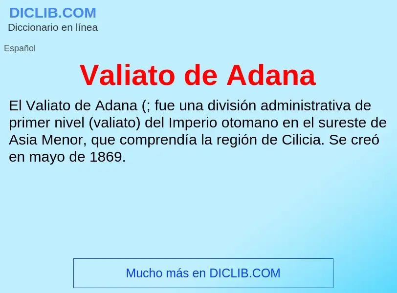 What is Valiato de Adana - meaning and definition