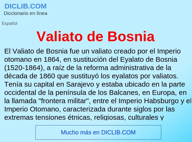 What is Valiato de Bosnia - meaning and definition