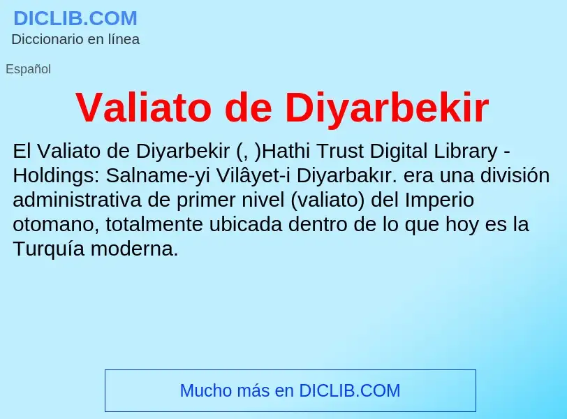 What is Valiato de Diyarbekir - meaning and definition