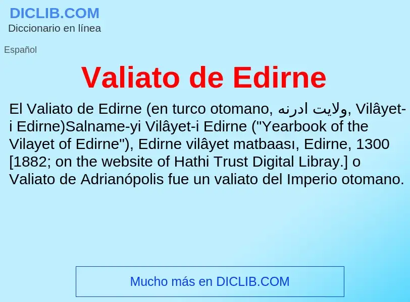 What is Valiato de Edirne - meaning and definition