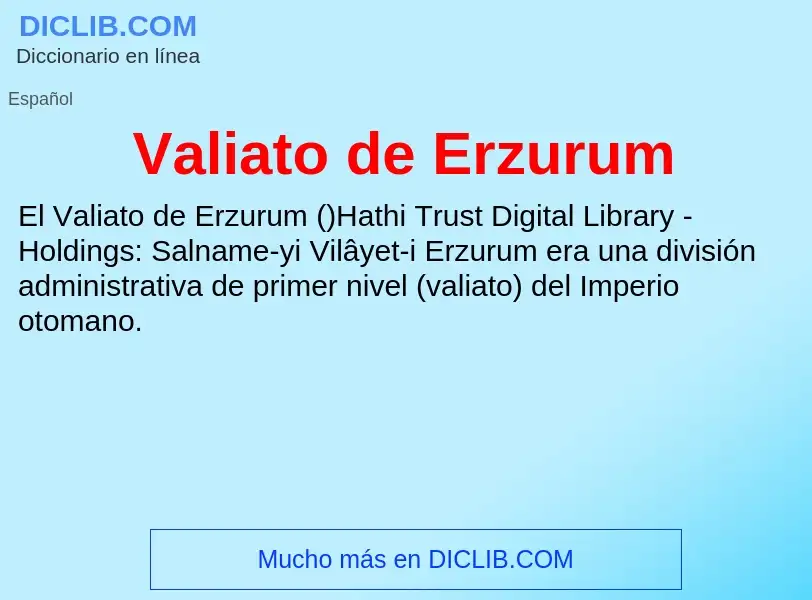 What is Valiato de Erzurum - meaning and definition