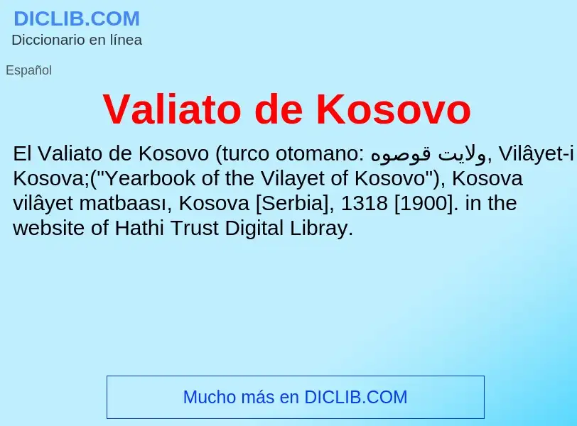 What is Valiato de Kosovo - meaning and definition