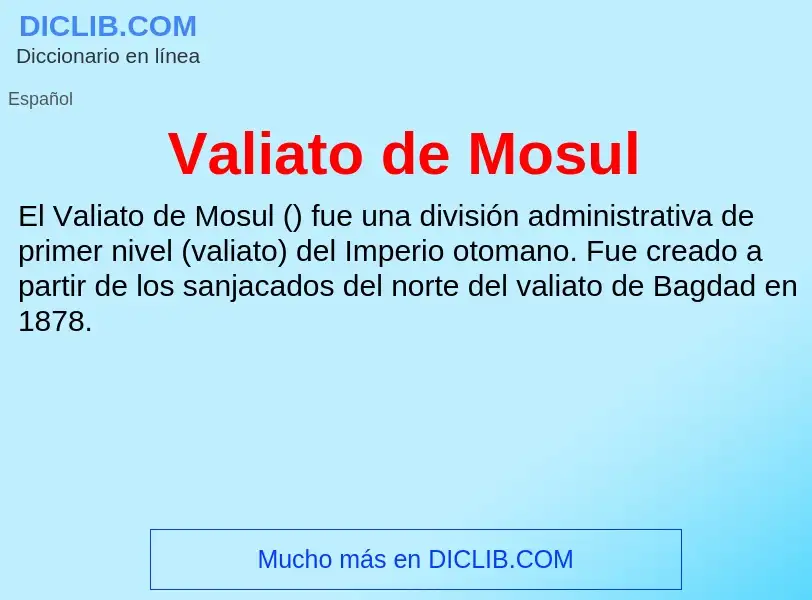 What is Valiato de Mosul - meaning and definition