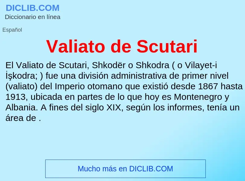 What is Valiato de Scutari - meaning and definition