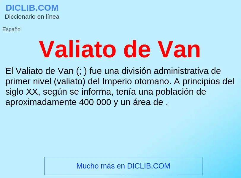 What is Valiato de Van - meaning and definition