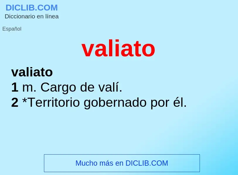 What is valiato - meaning and definition