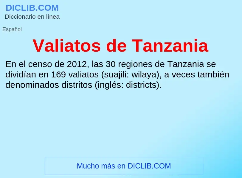 What is Valiatos de Tanzania - meaning and definition