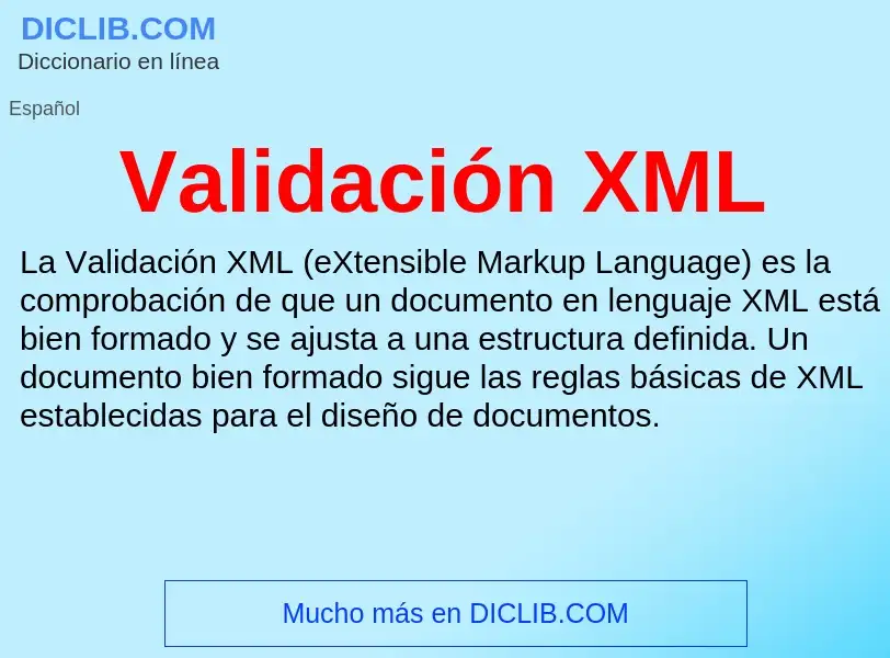 ¿Qué es Validación XML? - significado y definición