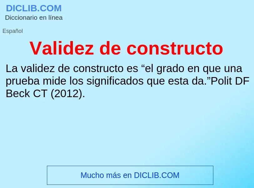 What is Validez de constructo - meaning and definition