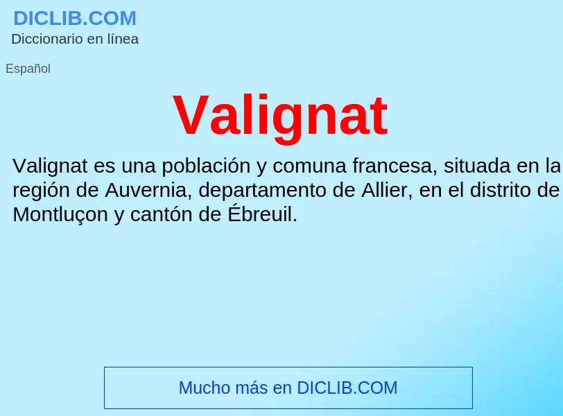 What is Valignat - meaning and definition