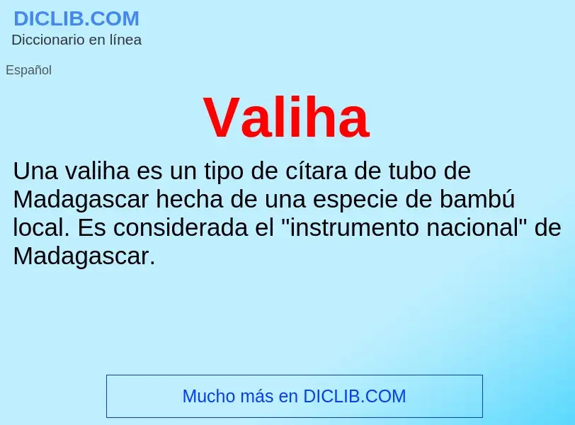 What is Valiha - meaning and definition