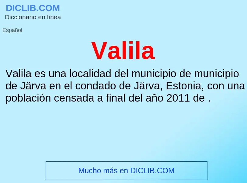 What is Valila - meaning and definition