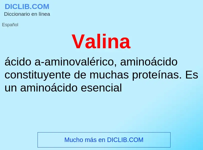 What is Valina - meaning and definition