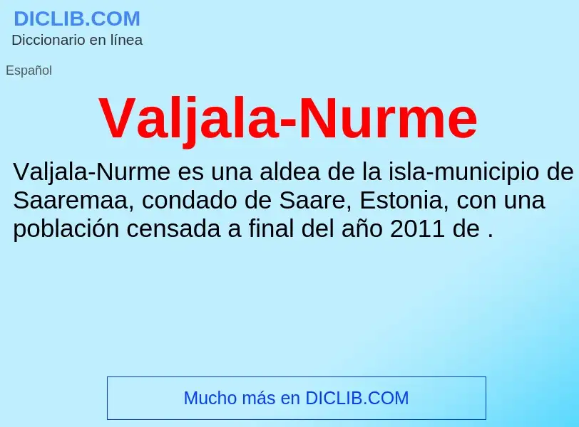 What is Valjala-Nurme - meaning and definition