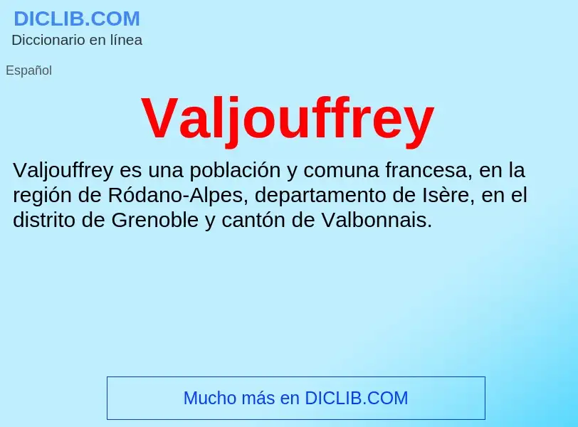 What is Valjouffrey - meaning and definition