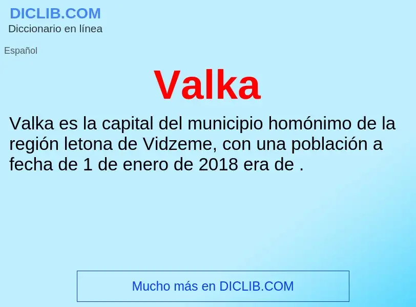 What is Valka - meaning and definition