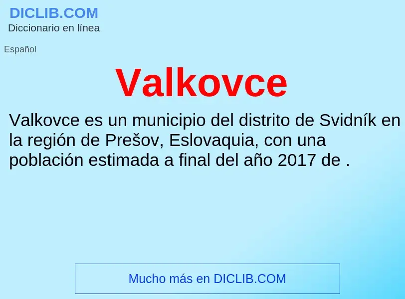 What is Valkovce - meaning and definition